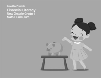 Preview of Financial Literacy - New Ontario Grade One Math Curriculum (PDF Version)