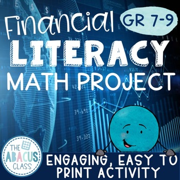 Preview of Financial Literacy Real World Math End of Year Project Grade 7 - 9