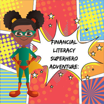 Preview of Financial Literacy Superhero Adventure:  Budgeting, Saving, Income, Credit