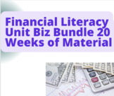 Financial Literacy  Unit Biz Bundle  20 Weeks of Material