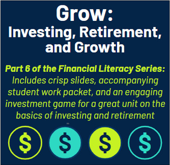 Preview of Financial Literacy Unit: Grow (Investing, Retirement, and Growth)