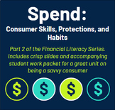 Financial Literacy Unit: Spending (Consumer Skills and Habits)