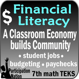 Financial Literacy:  a Classroom Economy builds Community 