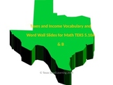 Financial Literacy, math TEKS 5.10A & B Income & Taxes Voc