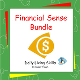 Financial Sense Bundle - Daily Living Skills