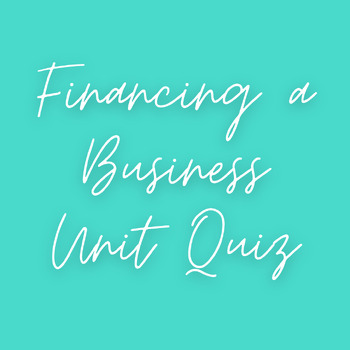 financing & business planning math quiz quizlet