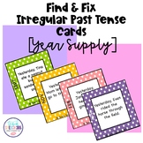Find & Fix Irregular Past Tense Cards [Year Supply] for Sp