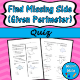 Find Missing Side (Given Perimeter) Quiz