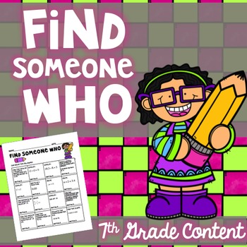 Preview of Find Someone Who 7th grade material- Beginning/End of the year math activity