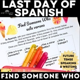 Last Day of School Spanish class Este verano Find Someone Who