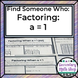 Find Someone Who . . . Factoring Quadratics When a = 1