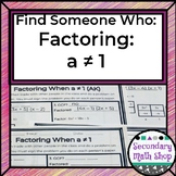 Find Someone Who . . . Factoring Quadratics When a ≠ 1