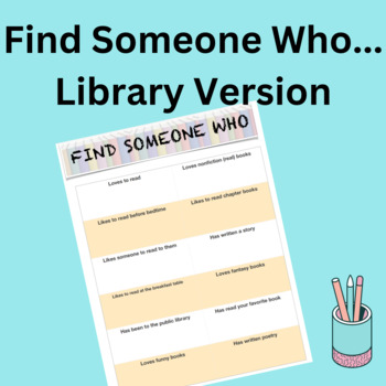 Preview of Find Someone Who Library Version Ice Breaker  for Back to school