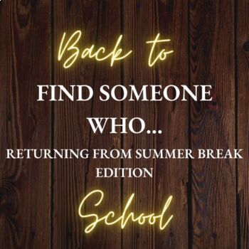 Preview of Find Someone Who... Returning from Summer Break Edition - Editable