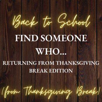 Preview of Find Someone Who... Returning from Thanksgiving Break Edition - Editable