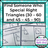 Find Someone Who . . .  Special Right Triangles (30 - 60 a