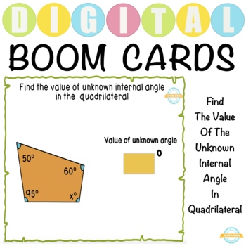 Preview of Find The Missing Internal Angle Of A Quadrilateral - Boom Cards™