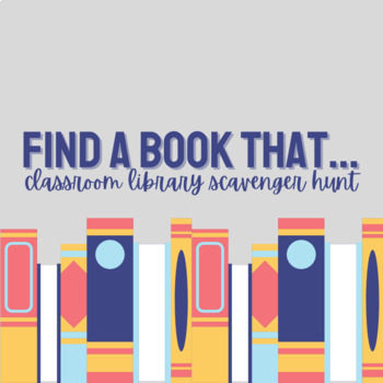 Preview of Find a Book That... Classroom Library Scavenger Hunt