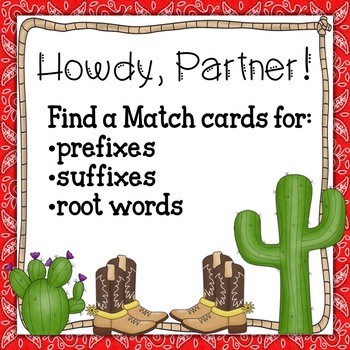 Preview of Find a Friend: Howdy Partner! Prefix, Suffix, and Root Word Matching Cards