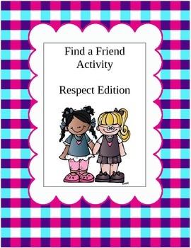 Preview of Find a Friend Who...Shows Respect!