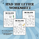 Preview of Find the Letter | Focus Letter Worksheets | A-Z | Letter Recognition
