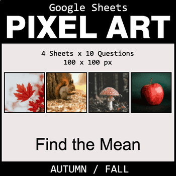 Preview of Find the Mean - Google Sheets Autumn / Fall Pixel Art Math