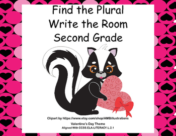 Preview of Find the Plurals-Grade 2-Write the Room Activity- CCSS-Valentine's Day