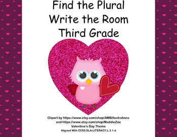Preview of Plurals-Grade 3-Write the Room Activity- CCSS-Valentine's Day