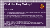 Find the Tiny Turkey: Thanksgivin/Math Game for Virtual, H