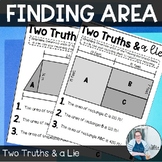 Finding Area 2 Truths and A Lie TEKS 6.8c 6.8d Math Activity