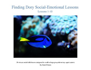 Preview of Finding Dory Lessons 1-10 (Social-Emotional Lessons)