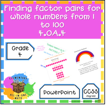Preview of Finding Factor Pairs For Whole Numbers 1 to 100. (4.OA.4 PowerPoint)