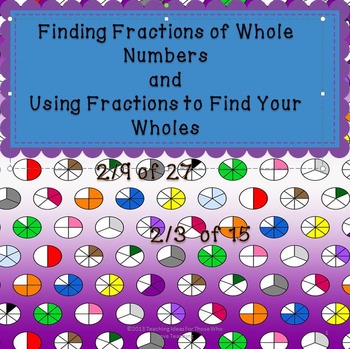 Preview of Finding Fractions of Whole Numbers and Finding Whole Numbers Based on Fractions