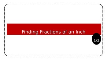 Preview of Finding Fractions of an Inch Powerpoint
