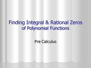 Preview of Finding Integral & Rational Zeros