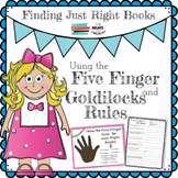 Finding Just Right Books Using the Five Finger and Goldilo
