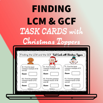 Preview of Finding LCM and GCF - 12 Task Cards with Christmas Toppers (2 problems per card)