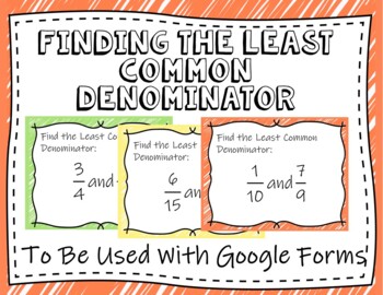 Preview of Finding Least Common Denominators - (Google Forms and Distant Learning)