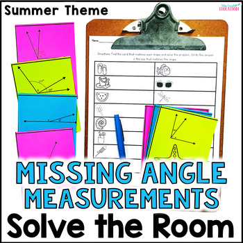 Finding Missing Angles - Solve the Room Summer Math Activity - 4th Grade