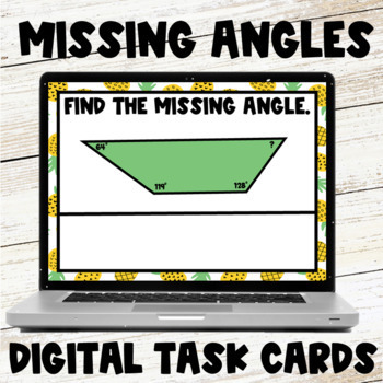 Preview of Finding Missing Angles of Quadrilaterals Digital Task Cards Google Slides