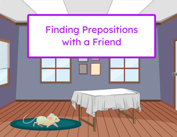 Preview of Finding Prepositions with a Friend - Easel Activity for Learning Prepositions