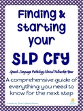 Finding & Starting Your SLP CFY: A Guide to Your Clinical 
