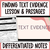 Finding Text Evidence Notes, Worksheets, & Reading Passage