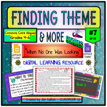 Preview of Finding Theme Distance/Digital Learning Resource #7 : "WHEN NO ONE WAS LOOKING""