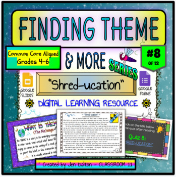 Preview of Finding Theme Distance/Digital Learning Resource #8 : "SHRED-UCATION"