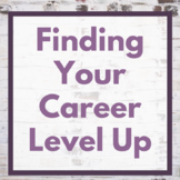 Finding Your Career Level Up