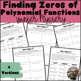 Finding Zeros (roots) of Polynomial Functions Winter MYSTE