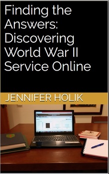 Preview of Finding the Answers: Discovering World War II Service Online