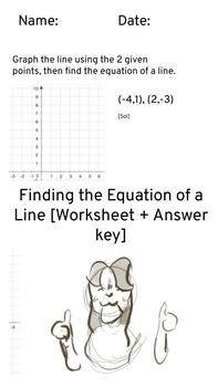 Preview of Finding the Equation of a Line [Worksheet with Answer-key]