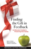 Finding the Gift in Feedback - An Educator's Guide to Pres